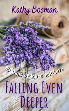 Cover Falling Even Deeper - 30 Days of More Self-Love (eBook, ePUB)