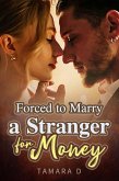 Forced to Marry a Stranger for Money (eBook, ePUB)