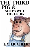 The Third Pig & Sleeps With the Fishes (eBook, ePUB)