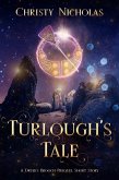 Turlough's Tale (The Druid's Brooch, #5) (eBook, ePUB) Turlough's Tale (The Druid's Brooch, #5) (eBook, ePUB)