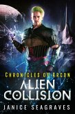 Alien Collision Chronicles of Arcon Book 7 (eBook, ePUB)