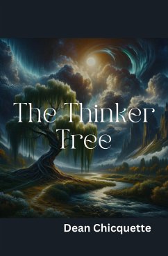 The Thinker Tree (eBook, ePUB) - Chicquette, Dean