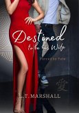 Destined to Be His Wife (eBook, ePUB)