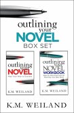 Outlining Your Novel Box Set: How to Write Your Best Book (eBook, ePUB) Outlining Your Novel Box Set: How to Write Your Best Book (eBook, ePUB)