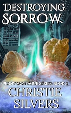 Cover Destroying Sorrow (Penny Montague, Book 3) (eBook, ePUB)