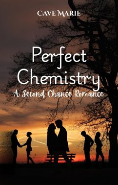 Perfect Chemistry: A Second Chance Romance (eBook, ePUB) - Marie, Cave