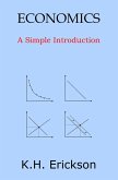 Economics: A Simple Introduction (Simple Introductions, #13) (eBook, ePUB) Economics: A Simple Introduction (Simple Introductions, #13) (eBook, ePUB)