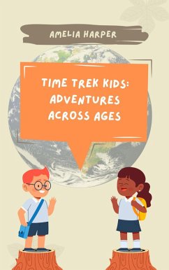 Cover Time Trek Kids: Adventures Across Ages (eBook, ePUB)