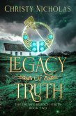 Legacy of Truth: A Dark Irish Historical Fantasy (Druid's Brooch Series Book 2) (eBook, ePUB) Legacy of Truth: A Dark Irish Historical Fantasy (Druid's Brooch Series Book 2) (eBook, ePUB)