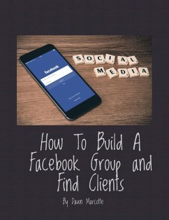 Cover How to Build a Facebook Group and Find Clients (eBook, ePUB)