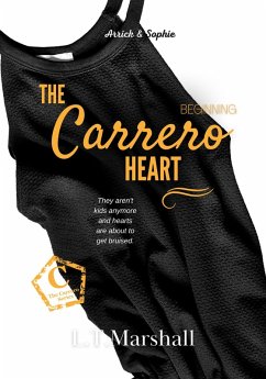 The Carrero Heart - Beginning (Book 4 of the Carrero Series) (eBook, ePUB) - Marshall, L. T.