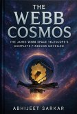 The Webb Cosmos: The James Webb Space Telescope's Complete Findings Unveiled (eBook, ePUB)