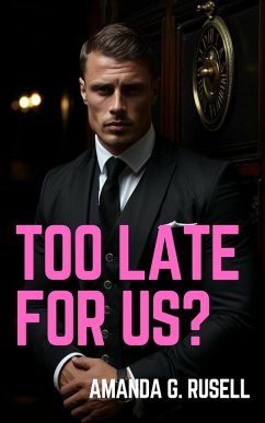 Too Late for Us? (eBook, ePUB) - Russell, Amanda G.
