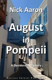 August in Pompeii (The Blind Sleuth Mysteries Book 17) (eBook, ePUB) August in Pompeii (The Blind Sleuth Mysteries Book 17) (eBook, ePUB)