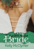 The Twelfth Night Bride (Once Upon a Wedding, #7) (eBook, ePUB)