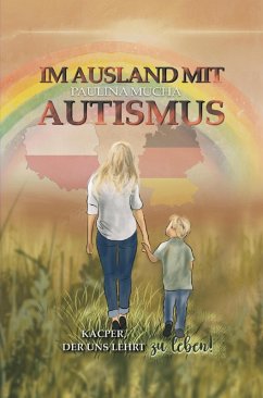 Cover Im Ausland mit Autismus Kacper, der uns lehrt, zu leben (eBook, ePUB)