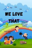 We Love That (Giggle while learning, #1) (eBook, ePUB)