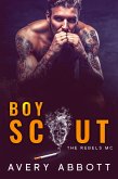 BoyScout (The Rebel MC Series) (eBook, ePUB) BoyScout (The Rebel MC Series) (eBook, ePUB)