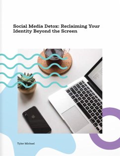 Cover Social Media Detox: Reclaiming Your Identity Beyond the Screen (eBook, ePUB)