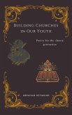 Building Churches in Our Youth (Wisdom Psalms, #4) (eBook, ePUB)