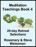 Meditation Teachings Book 4, 20-day Retreat Selections (eBook, ePUB)