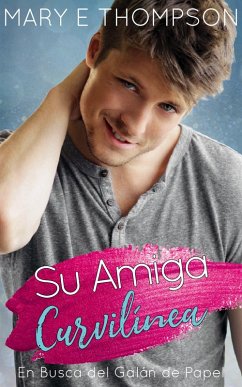 Cover Su Amiga Curvilínea (En Busca del Galán de Papel, #1) (eBook, ePUB)
