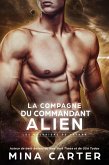 La Compagne du Commandant Alien (Les Guerriers de Lathar, #5) (eBook, ePUB) La Compagne du Commandant Alien (Les Guerriers de Lathar, #5) (eBook, ePUB)