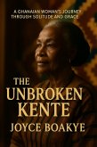 The Unbroken Kente (eBook, ePUB)