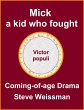 Mick, a Kid Who Fought (eBook, ePUB) - Bild 1