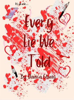 Every Lie We Told (eBook, ePUB) - Chung, Danica