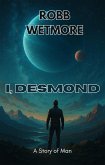I, Desmond (eBook, ePUB) I, Desmond (eBook, ePUB)