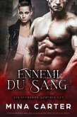 Ennemi du Sang (Les Guerriers Vampires Kyn, #3) (eBook, ePUB) Ennemi du Sang (Les Guerriers Vampires Kyn, #3) (eBook, ePUB)