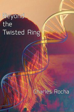 Beyond the Twisted Ring (eBook, ePUB) - Rocha, Charles