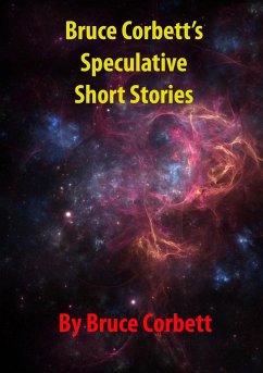 Cover Bruce Corbett's Speculative Short Stories (eBook, ePUB)