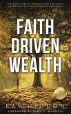 Faith Driven Wealth (eBook, ePUB) Faith Driven Wealth (eBook, ePUB)