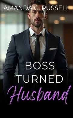 Boss Turned Husband (eBook, ePUB) - Russell, Amanda G.