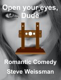 Open Your Eyes, Dude (eBook, ePUB)
