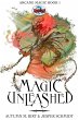 Magic Unleashed (The Arcane Magic... - Bild 1
