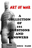 Art of War a Collection of 101 Questions and Answers (eBook, ePUB)