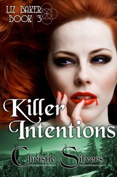 Killer Intentions (Liz Baker, Book 3) (eBook, ePUB) Cover Killer Intentions (Liz Baker, Book 3) (eBook, ePUB)