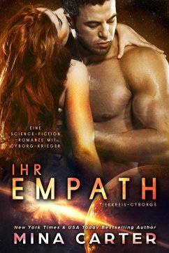 Ihr Empath : Eine Cyborg-Krieger Science-Fiction-Romanze (Tierkreis-Cyborgs, #1) (eBook, ePUB) - Carter, Mina