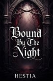 Bound By The Night (The Vermilion Empire, #1) (eBook, ePUB)