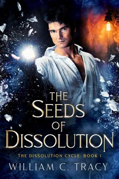 Cover The Seeds of Dissolution (The Dissolution Cycle, #1) (eBook, ePUB)