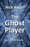 The Ghost Player (The Blind Sleuth Mysteries Book 20) (eBook, ePUB)