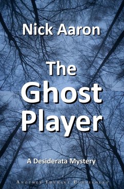 The Ghost Player (The Blind Sleuth Mysteries Book 20) (eBook, ePUB) - Aaron, Nick