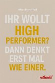 Ihr wollt High Performer? (eBook, ePUB)