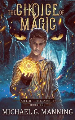 Cover The Choice of Magic (Art of the Adept, #1) (eBook, ePUB)