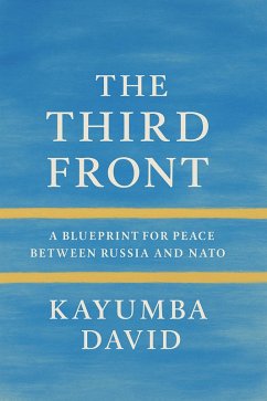 Cover The Third Front: A Blueprint for Peace Between Russia and NATO (eBook, ePUB)
