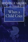 When a Child Cries (eBook, ePUB)