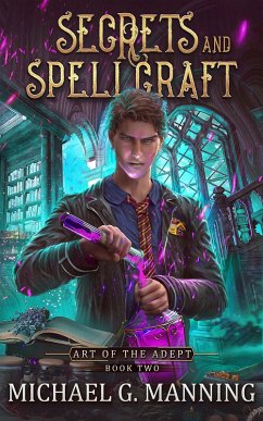 Cover Secrets and Spellcraft (Art of the Adept, #2) (eBook, ePUB)